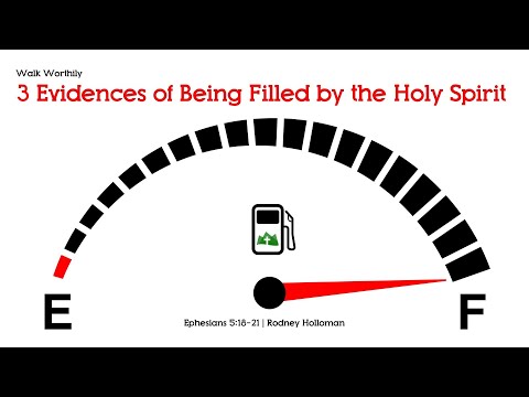 3 Evidences of Being Filled by the Holy Spirit | Ephesians 5:18-21