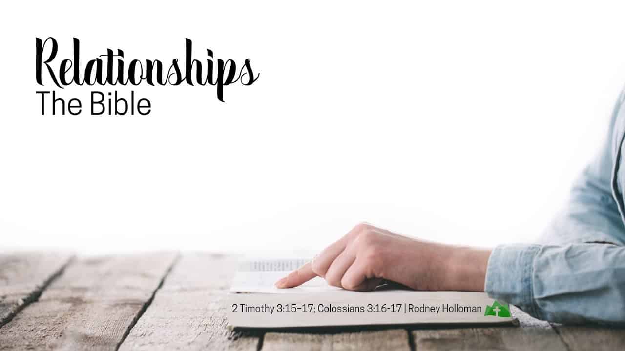 Relationships: The Bible