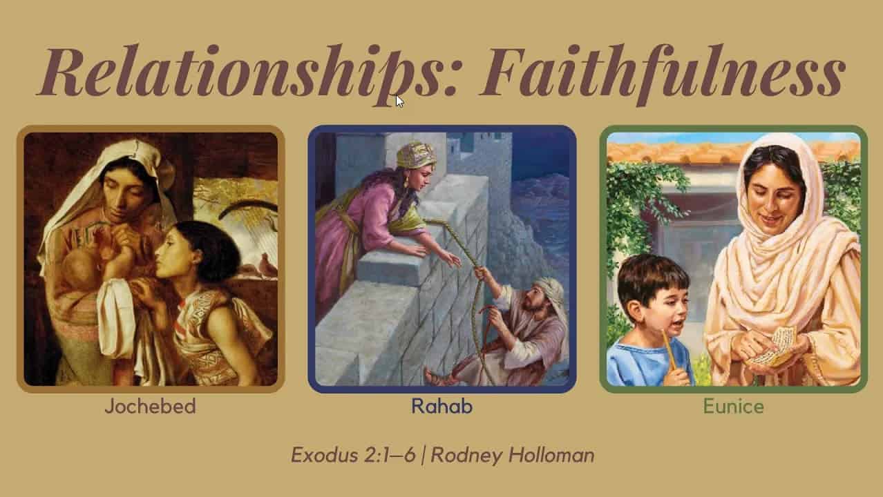 Relationships – Faithfulness | Exodus 2:1–6
