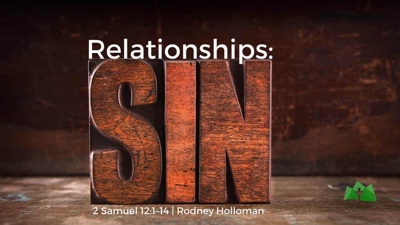 Relationships: Sin | Samuel 12:1–14