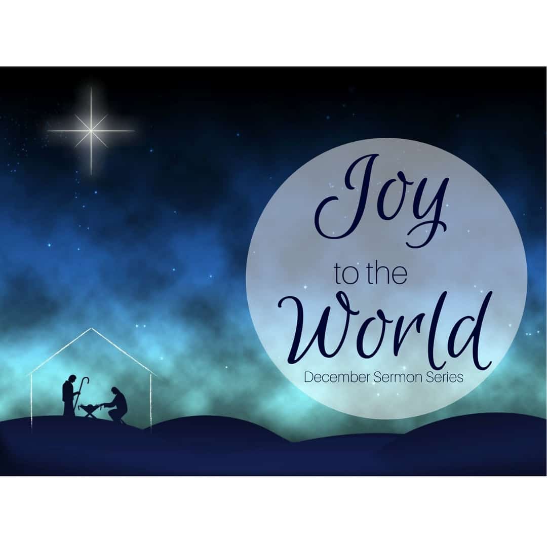 Joy to the World – The Lord Has Come