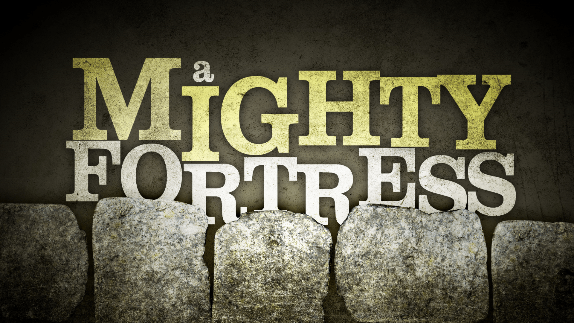A Mighty Fortress is Our God