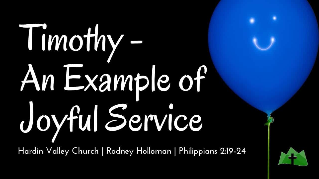 Timothy – A Role Model for Joyful Service