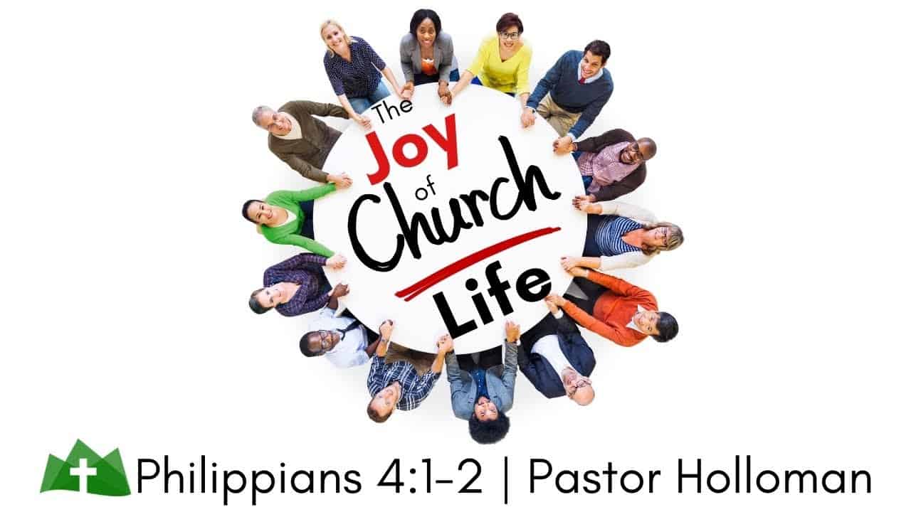 The Joy of Church Life | Philippians 4:1-2