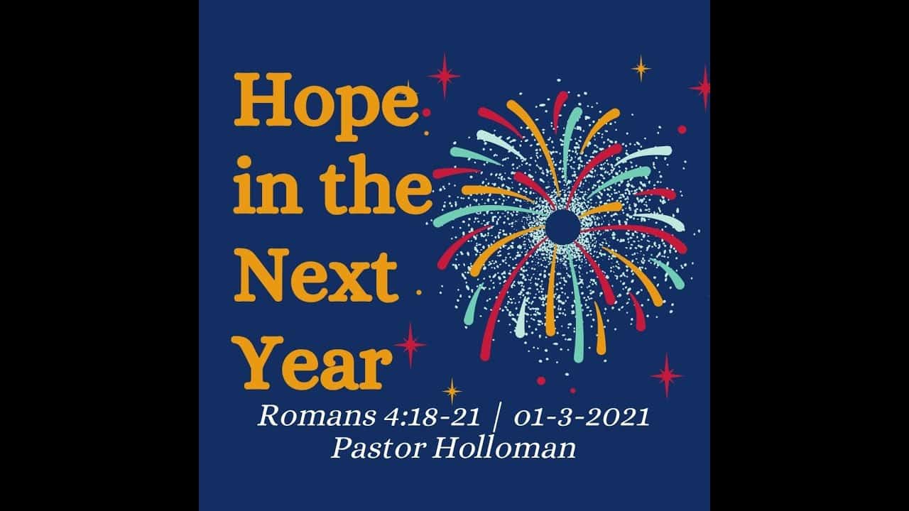 Hope in the Next Year | Romans 4:18-21