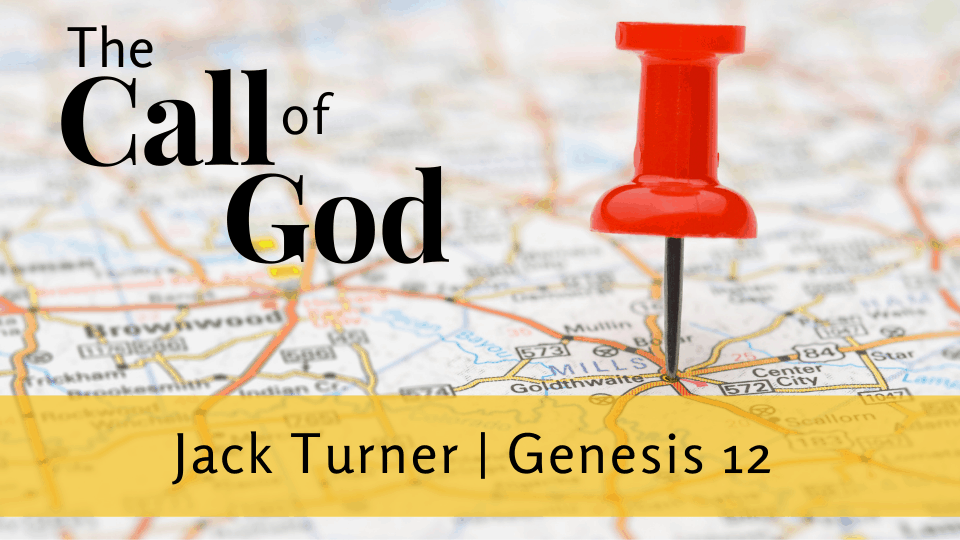 The Call of God | Genesis 12
