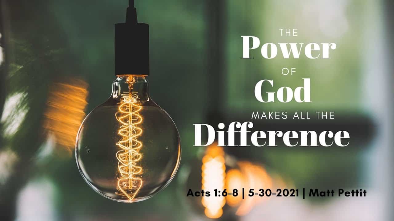 The Power of God Makes All the Difference