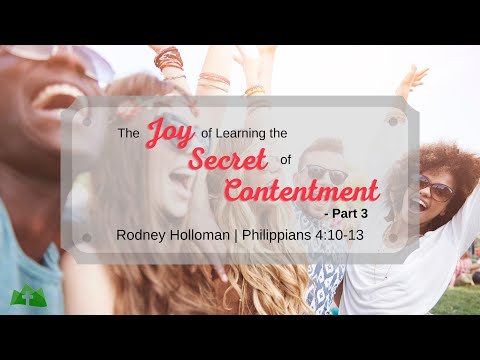 The Joy of Learning the Secret of Contentment Part 3