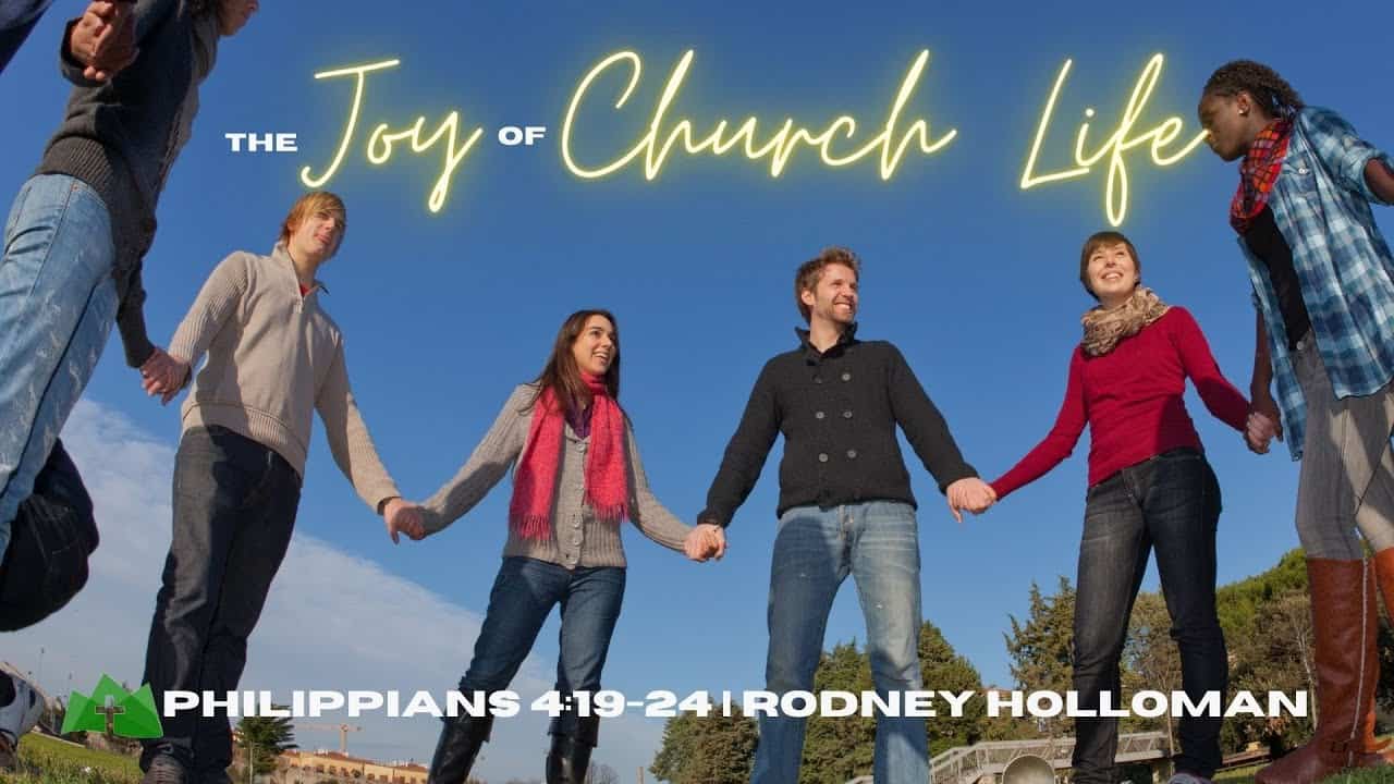 The Joy of Church Life | Philippians 4:19-23
