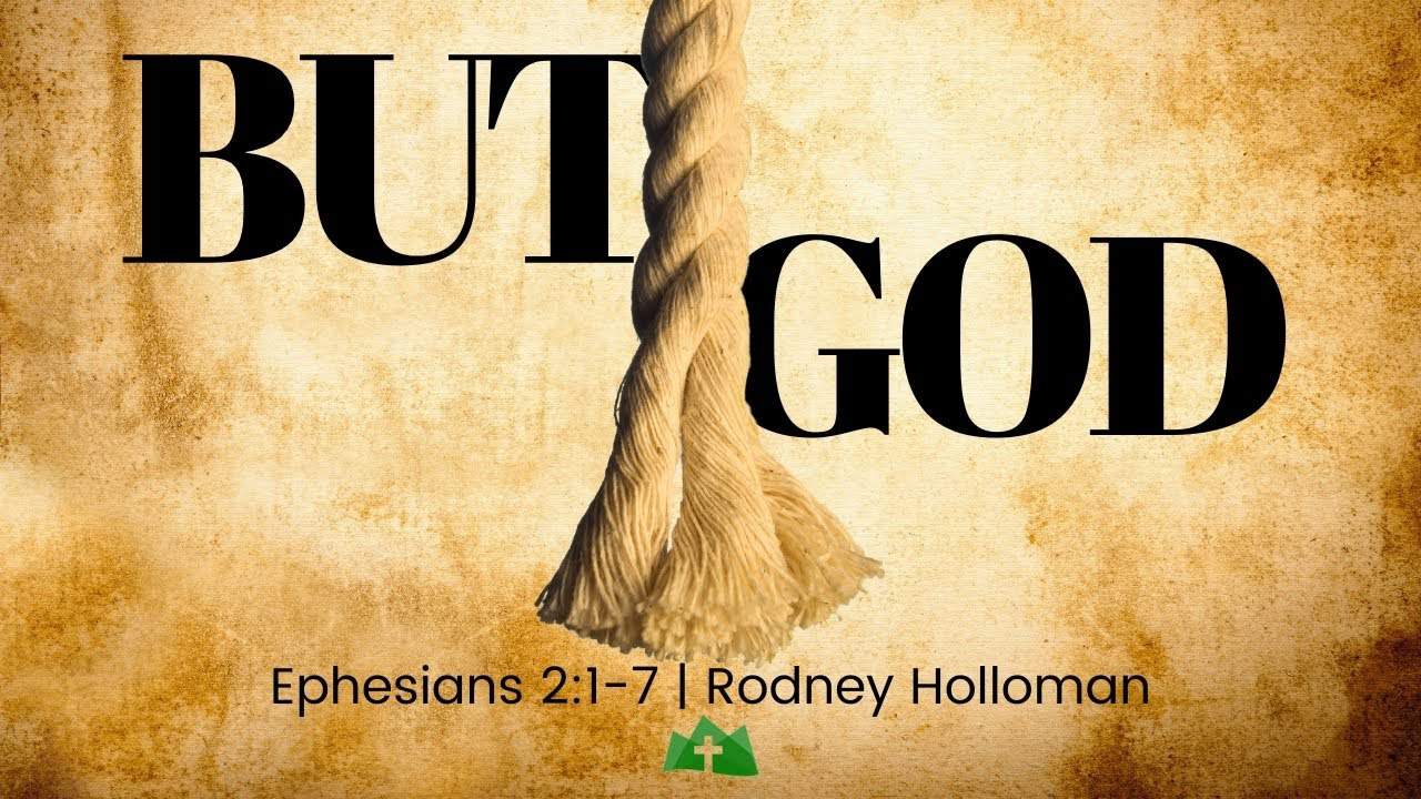 But God … | Ephesians 2:1-7