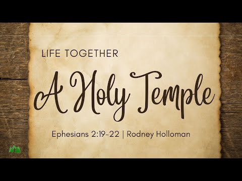 A Holy Temple | Ephesians 2:19-22