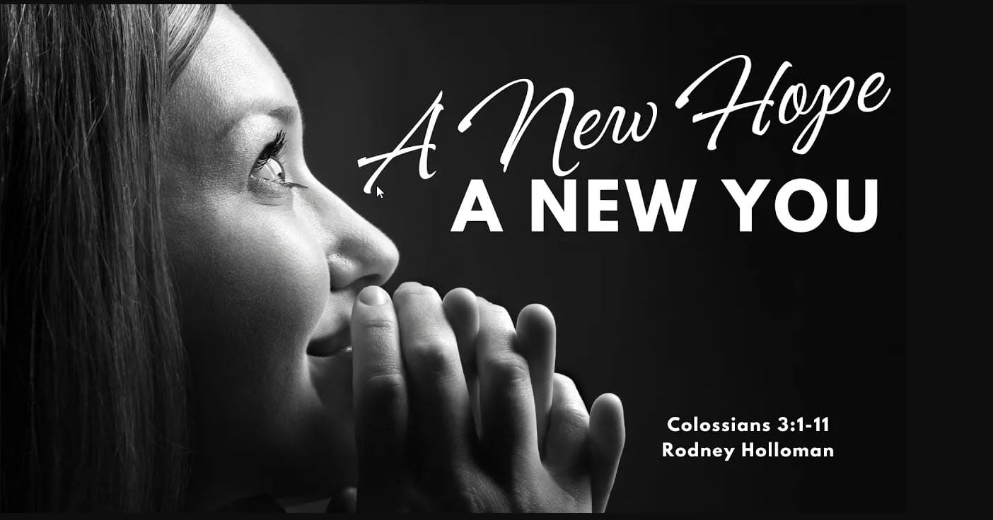 A New Hope, A New You | Colossians 3:1–11