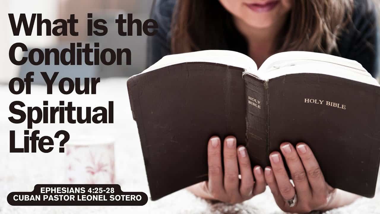 What is the Condition of Your Christian Life? | Ephesians 4:25-28