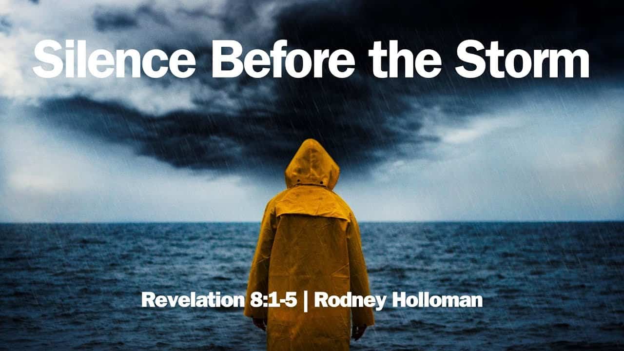 Silence Before the Storm | Revelation 8:1-5