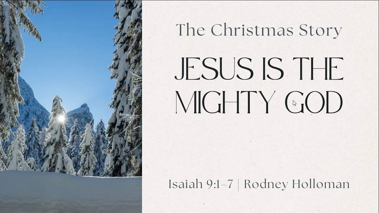 Jesus is the Mighty God | Isaiah 9:1–7